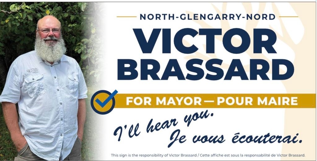 Victor Brassard for Mayor campaign sign, North Glengarry.